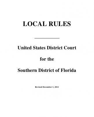 Southern District Of Florida Local Rules (december 1, 2011)