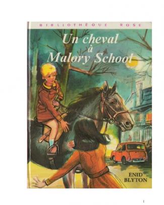 Blyton Enid Malory School 03 Un Cheval à Malory School.doc