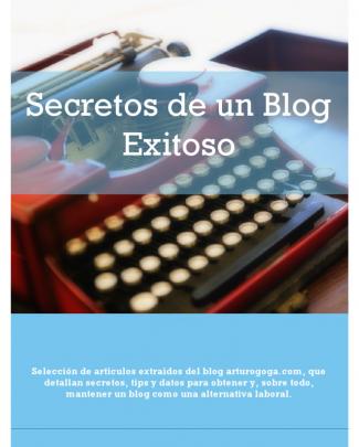 Secretos De Un Blog Exitoso, Segunda Edición (2012)