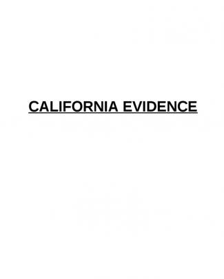 California Bar Exam Lecture Notes - Ca Evidence