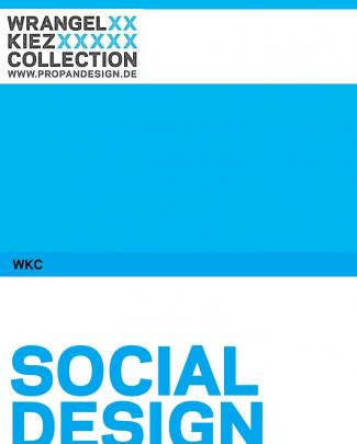Wrangelkiez Collection: A Local, Social Design Lab